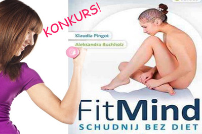 Konkurs: FitMind, czyli schudnij bez diet!