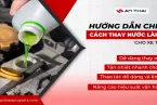 Hướng dẫn chi tiết cách thay nước làm mát xe tải, ô tô